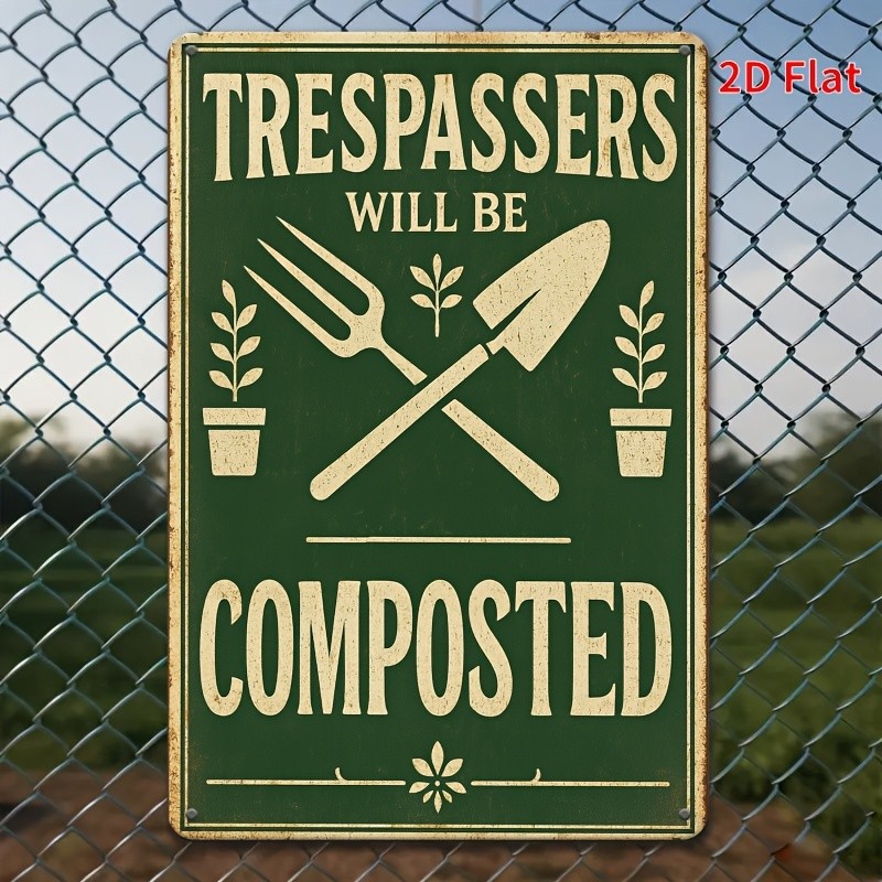 Humorous Metal Sign Trespassers Will Be Composted Vintage Garden Yard Decoration gallery