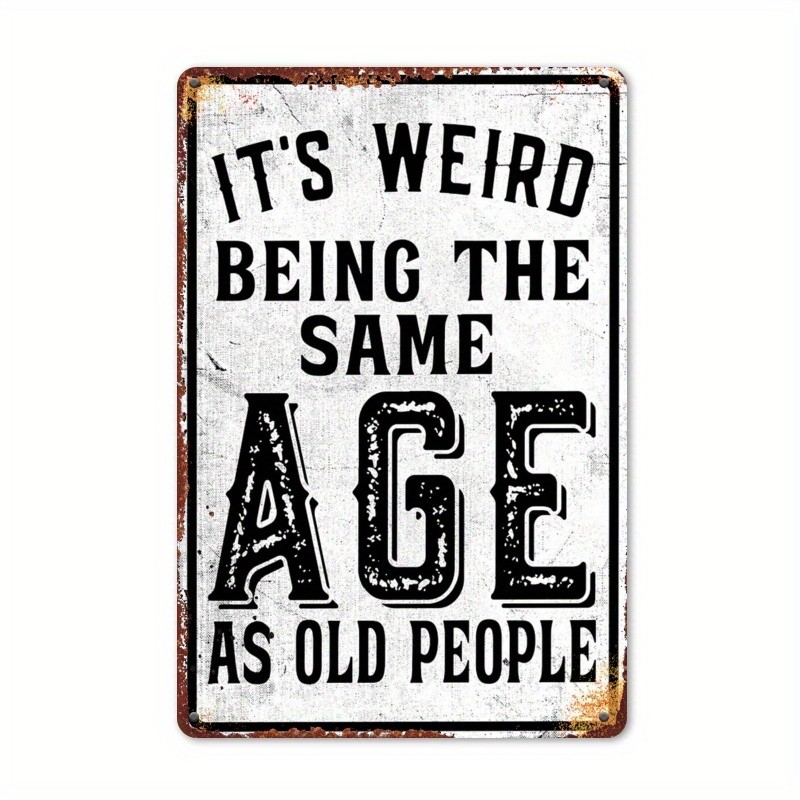 Rustic Funny Decor Metal Sign Vintage Old Age Humor Porch Indoor Home Wall Art gallery