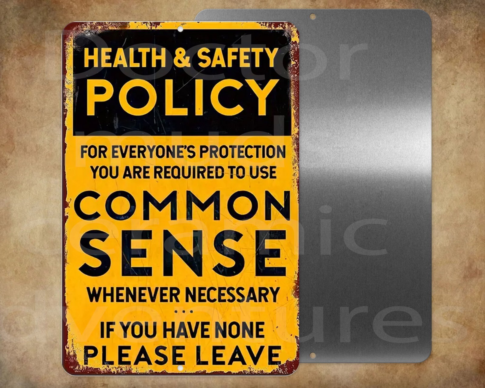 Use common sense if you have none please leave metal sign 8 x12" gallery
