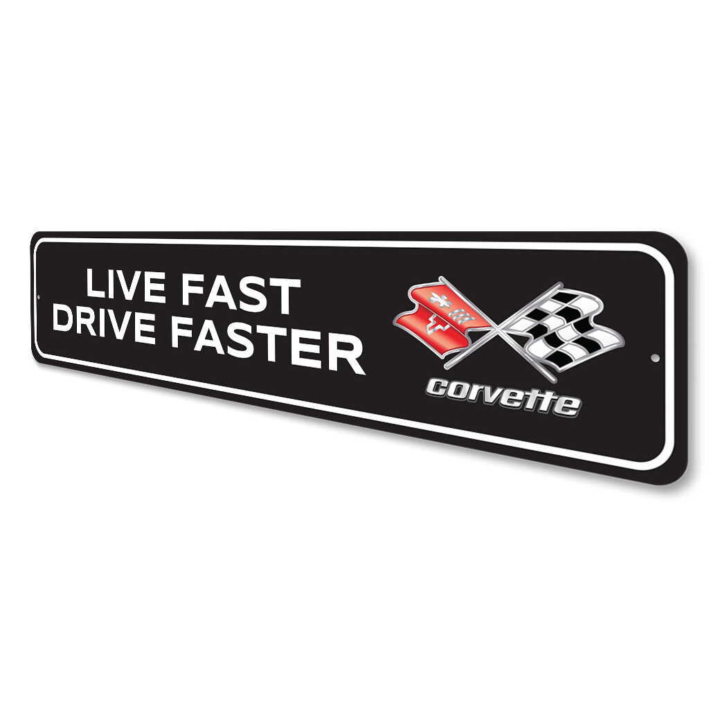 Chevy Corvette Live Fast Drive Faster Metal Sign Chevrolet Automotive Car Cave gallery