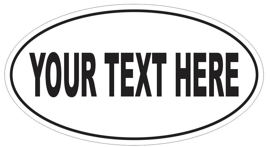 CUSTOM Oval Bumper Sticker Euro Oval Decal Stickers gallery