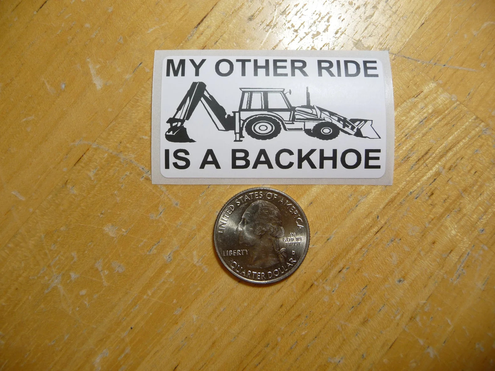 MY OTHER RIDE IS A BACKHOE STICKER DECAL 1 - 50 BULK PACK FUNNY HEAVY EQUIPMENT gallery