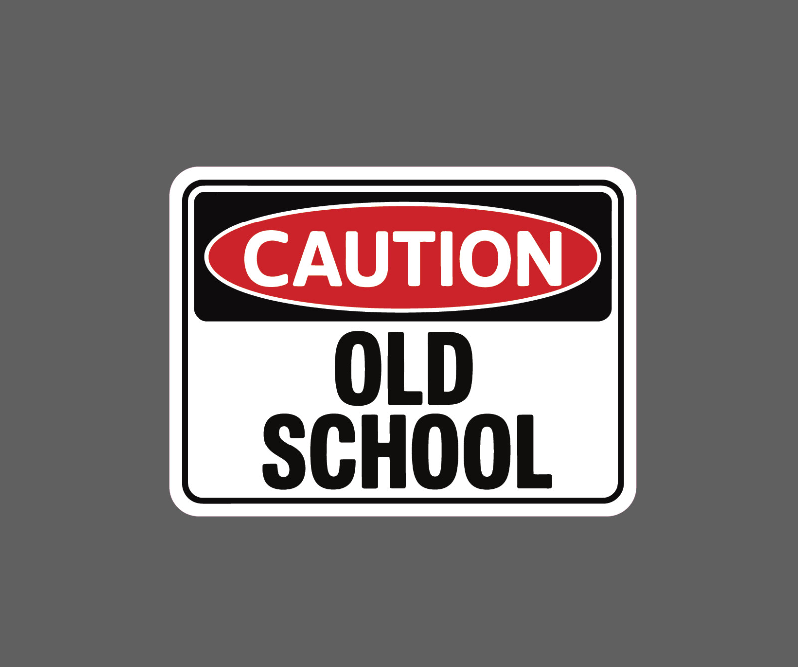 Caution Old School Sticker Waterproof Decal Beware Warning Aged Funny Gift NEW gallery