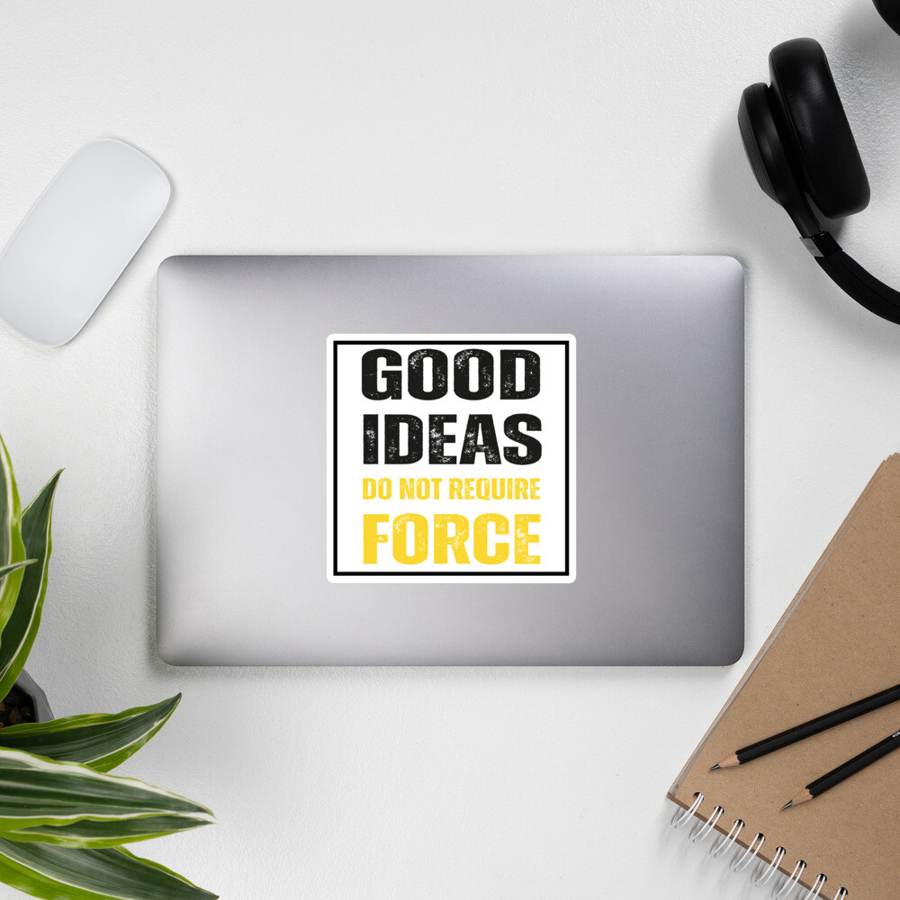 Good Ideas do not require force sticker Voluntarily Freedom Ancap Libertarian gallery