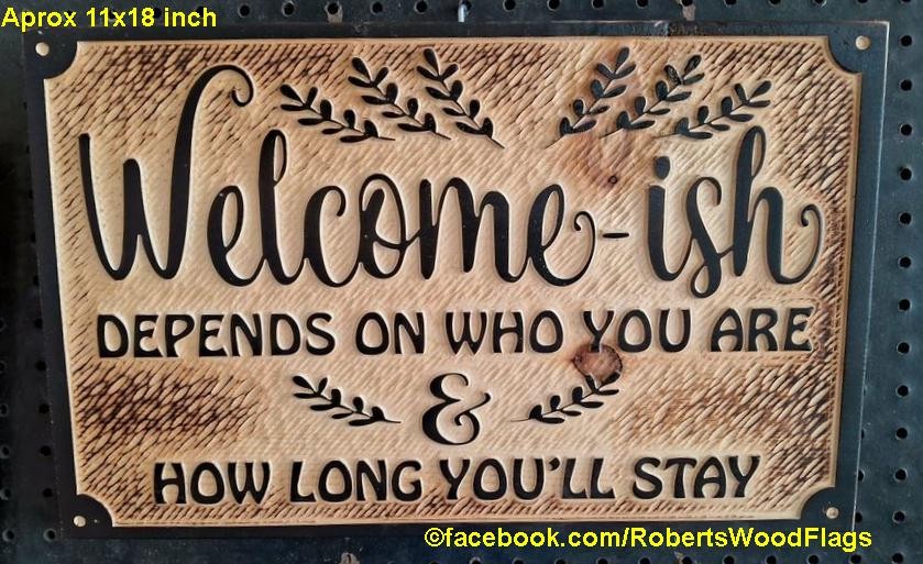 Welcom - ish Custom Made Engraved Wood Sign 11.25x18x.75 Inch Indoor Outdoor gallery
