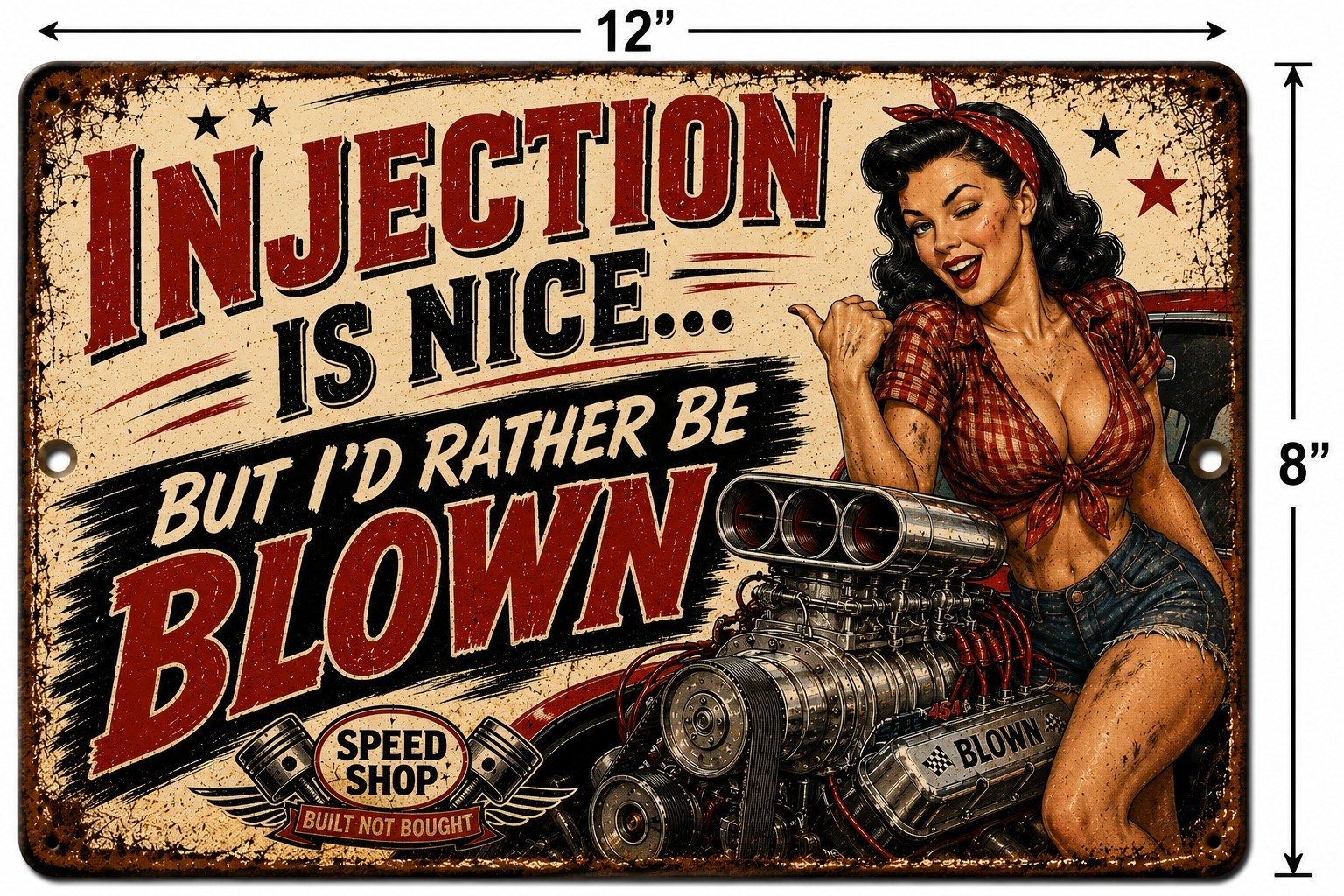 Injection Is Nice But I'd Rather Be Blown Funny Car Garage Metal Sign 8x12 gallery