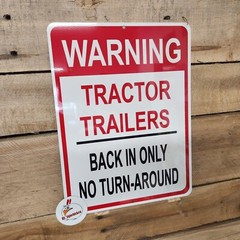 BACK IN ONLY, TRACTOR TRAILER, SIGN, road sign, loading dock, parking lot, drive