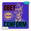 OBEY CONSUME CONFORM Stickers Large 3.5" 2 pcs Waterproof Vinyl Decals Die Cut gallery