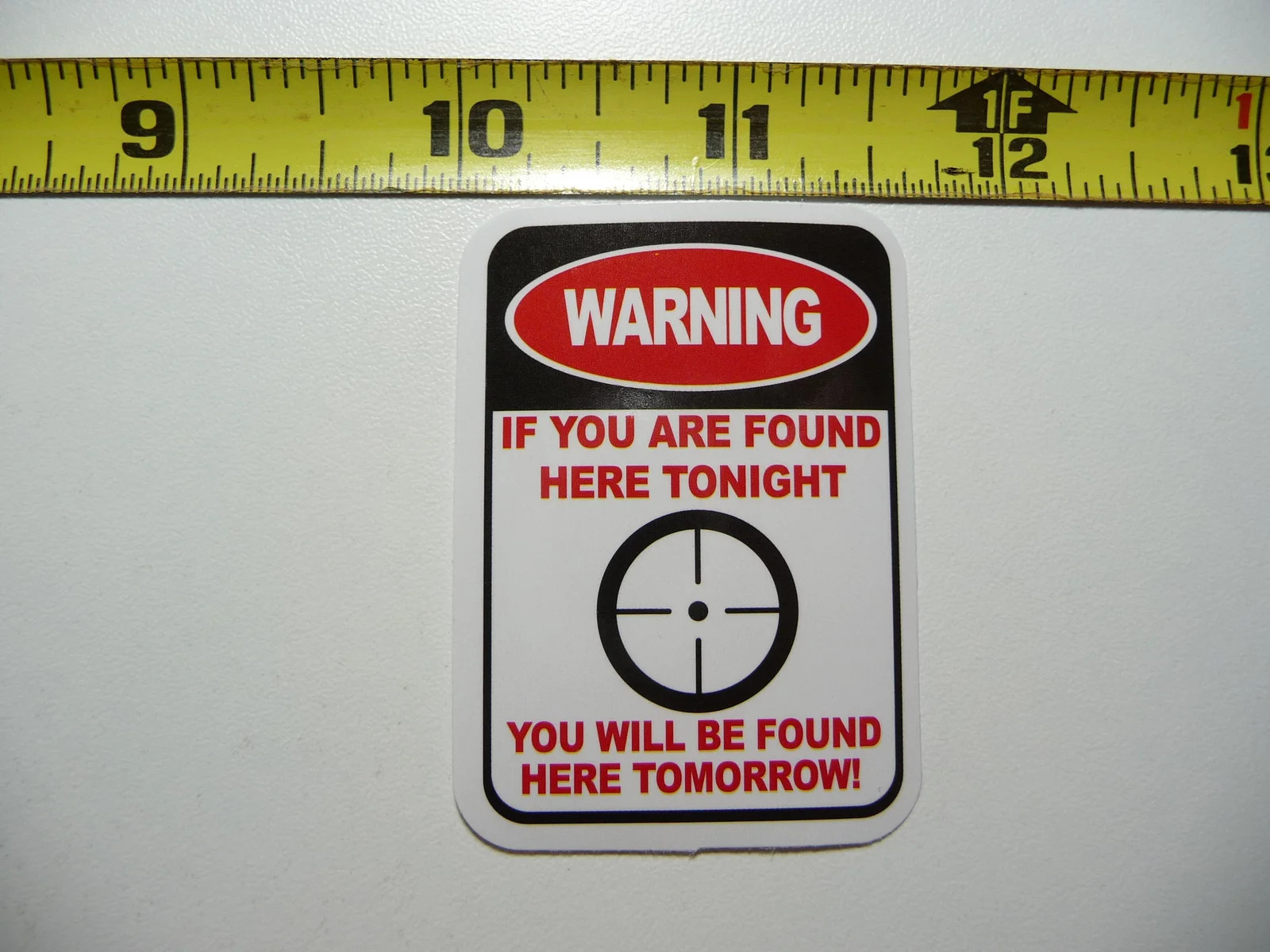 FOUND TONIGHT FOUND TOMORROW NO TRESPASSING SMALL STICKER DECALWINDOW gallery