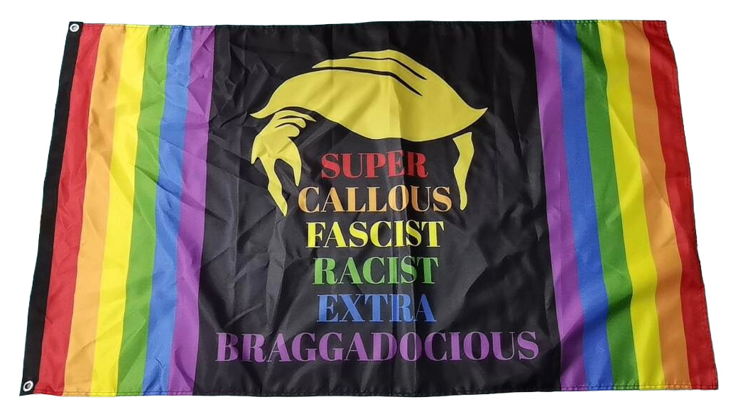Anti Trump Super Callous Fascist Racist Extra Braggadocious Rainbow Black Flag gallery
