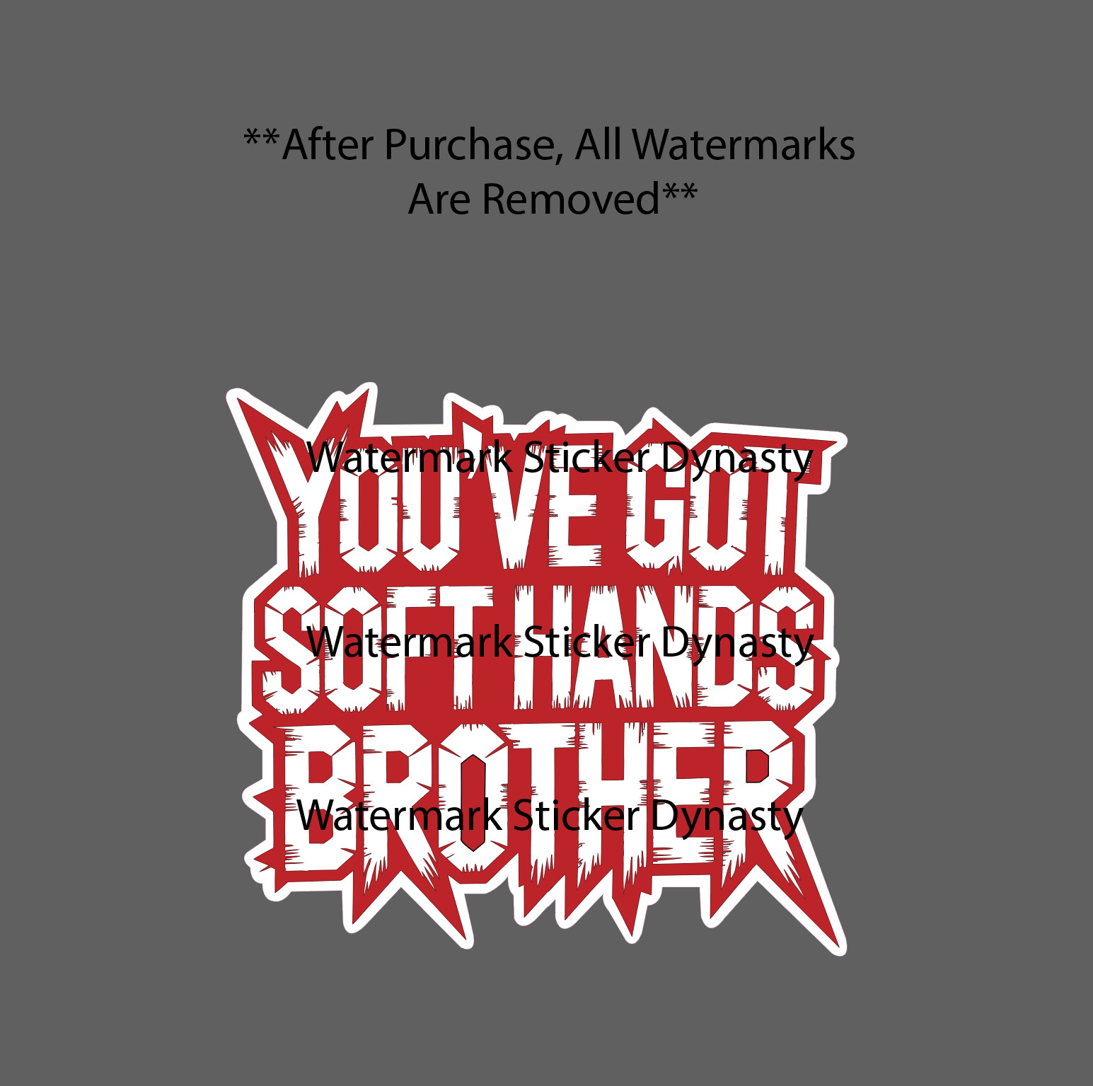 You've Got Soft Hands Sticker Waterproof Decal Work Blue Collar Quote Gift NEW gallery