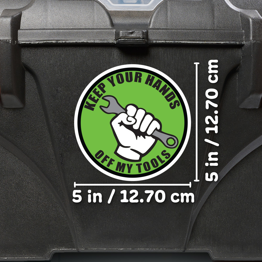 Keep Your Hands Off My Tools Sticker Toolbox Wrench Decal 5W x 5H in gallery