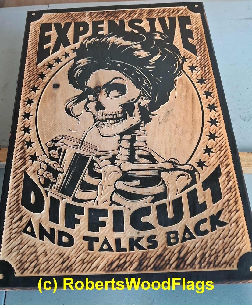 Difficult & Talks Back Engraved Wood Sign 11.25x18x.75 Inch