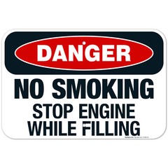 Danger No Smoking Stop Engine While Filling Sign, OSHA Danger Sign,