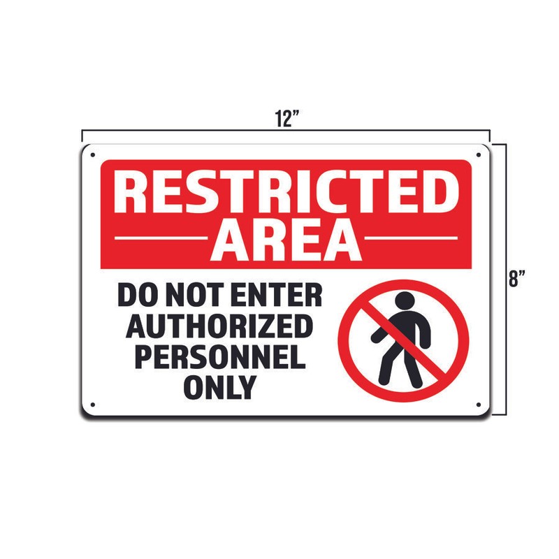 Restricted Area. Do Not enter Authorized Personnel Only 8x12" Aluminum Sign gallery