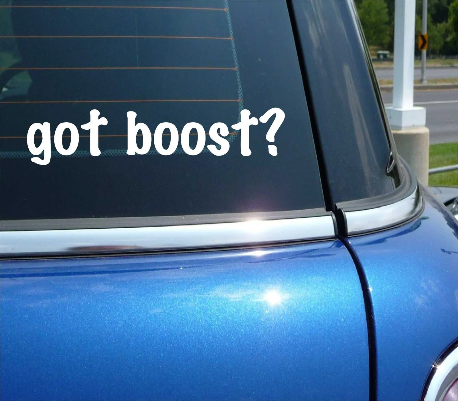 got boost? CAR DECAL BUMPER STICKER VINYL FUNNY JOKE WINDOW gallery