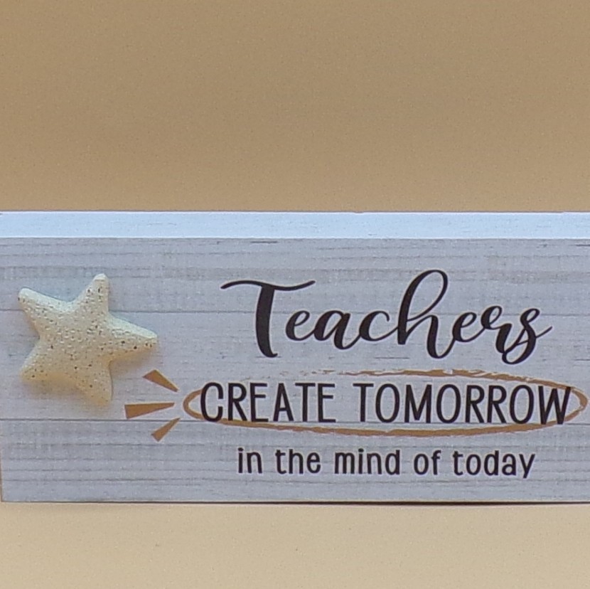 Teachers Create Tomorrow In The Mind Of Today Wood Block 6"x2.5"x.75" Ganz gallery