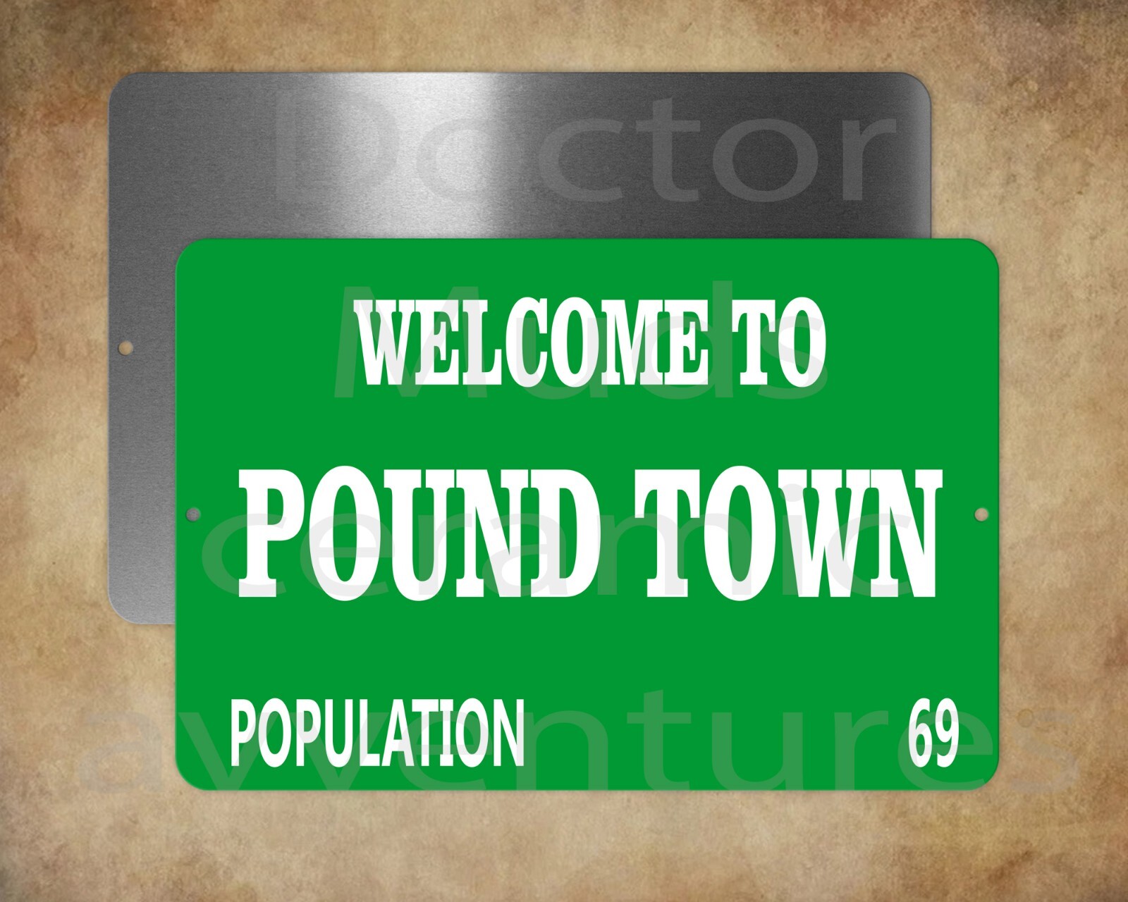 WELCOME TO POUND TOWN Polulation 69 8 x 12 metal sign made in USA gallery