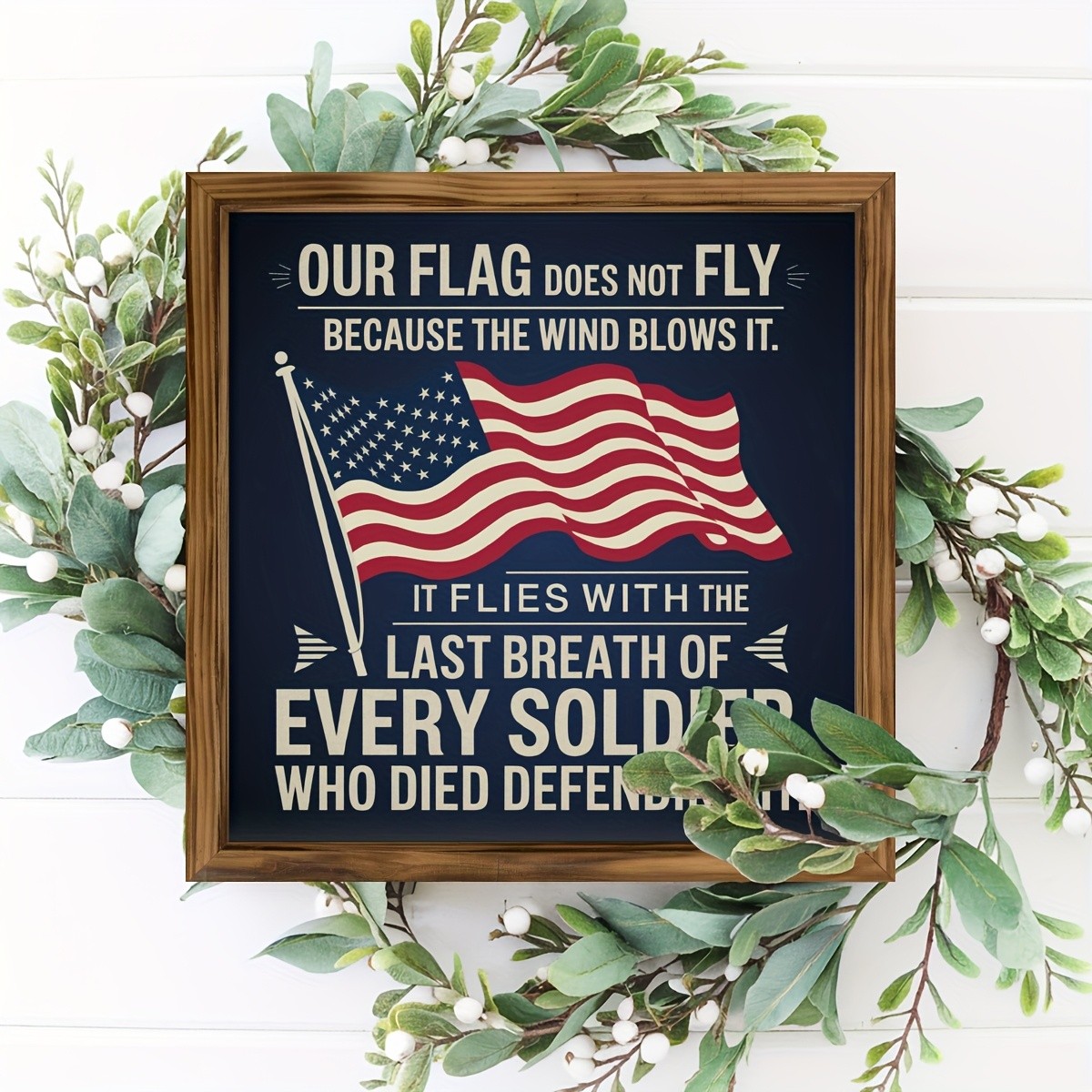Our Flag Does Not Fly Patriotic Soldier Wooden Plaque 4th Of July USA Flag Decor gallery
