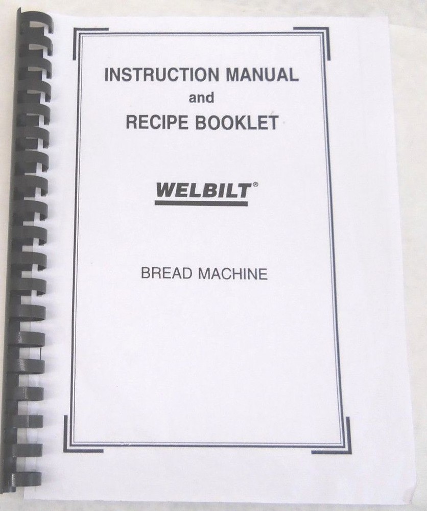 Welbilt Bread Machine Maker Manual ABM1L2PS ABM1L23 ABM2H22 ABM2H52 ABM2H60