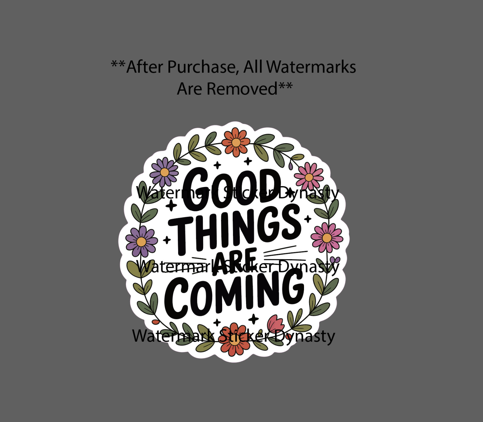 Good Things Are Coming Sticker Waterproof Decal Quote Flower Floral Gift NEW gallery