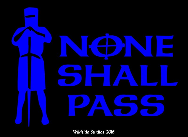 None Shall Pass Decal Monty Python Quote car window funny vinyl sticker gallery