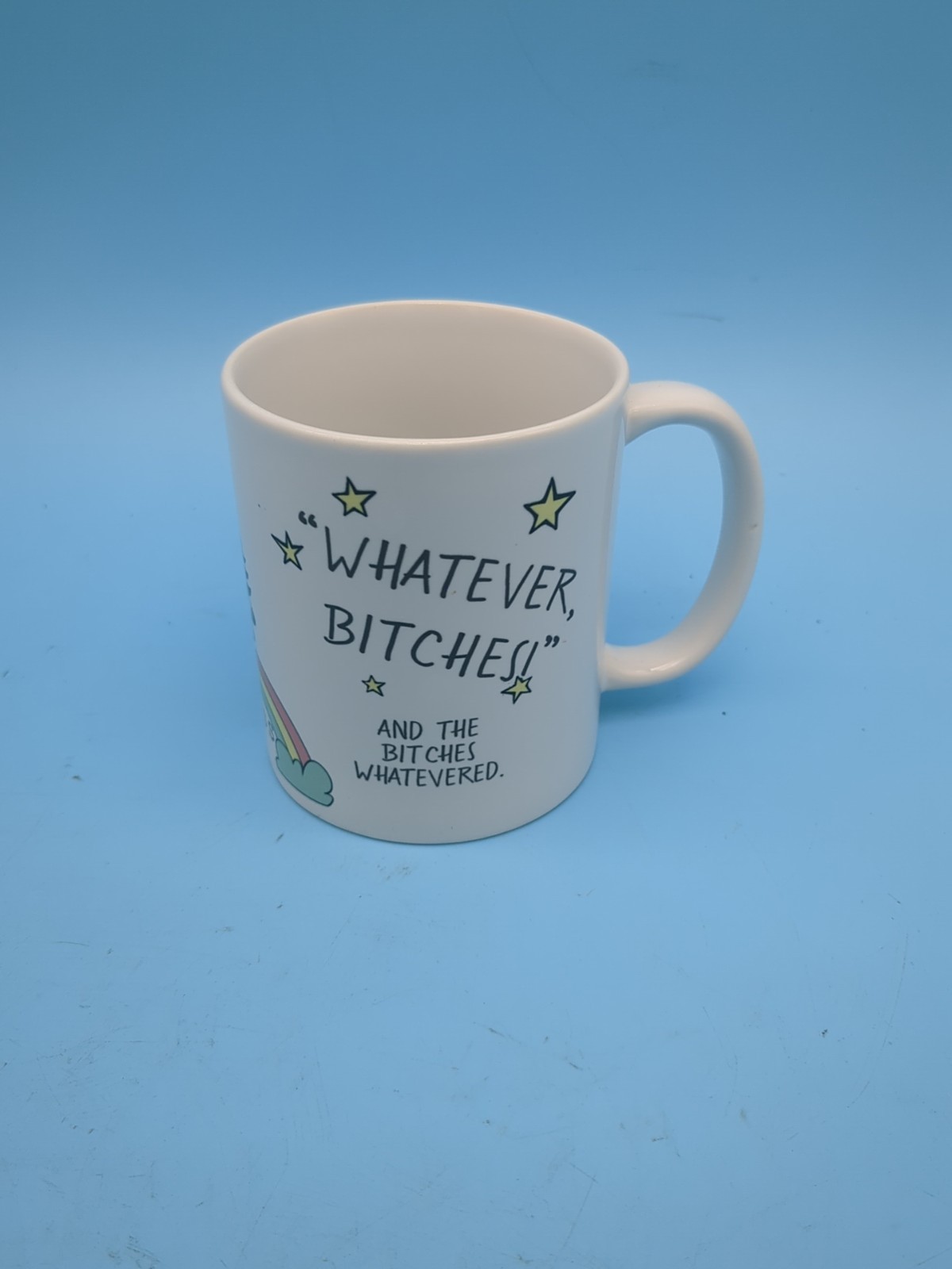 Society6 Whatever Bitches And The Bitches Whatevered Unicorn Coffee Mug Cup gallery