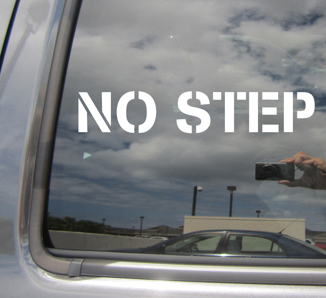 No Step - Car Auto Moped Window Vinyl Decal Sticker 10162 gallery