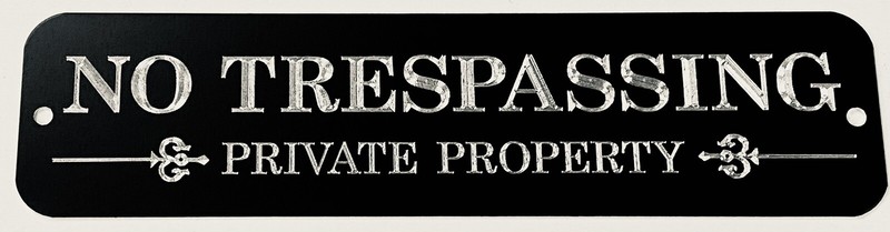 Engraved No Trespassing Private Property Diamond Etched Aluminum Metal 12x3 Sign gallery