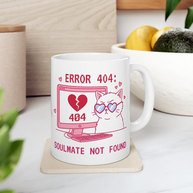 Error 404 Soulmate Not Found Cat Coffee Mug Funny Anti Valentine Gift gallery