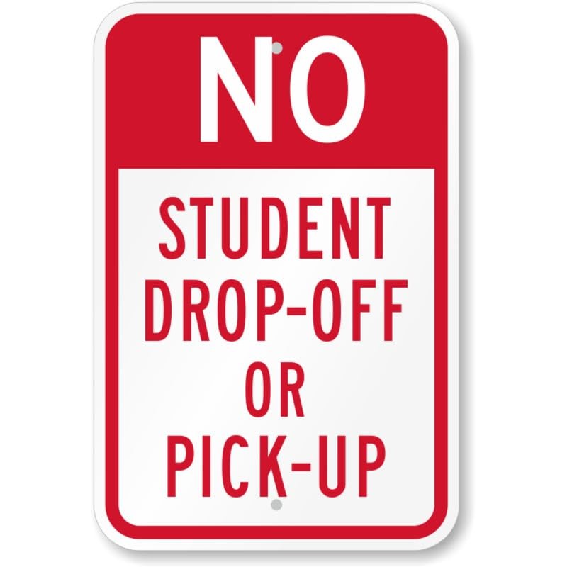 No Student Drop Off Aluminum Weatherproof Sign c00863 gallery