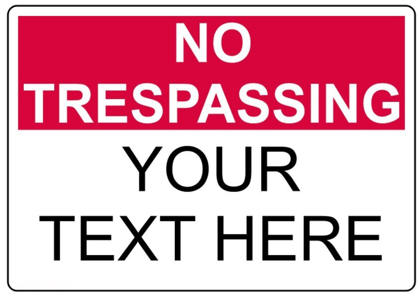 No Trespassing Sign Custom Text Weatherproof Aluminum 8x12 Metal Sign gallery