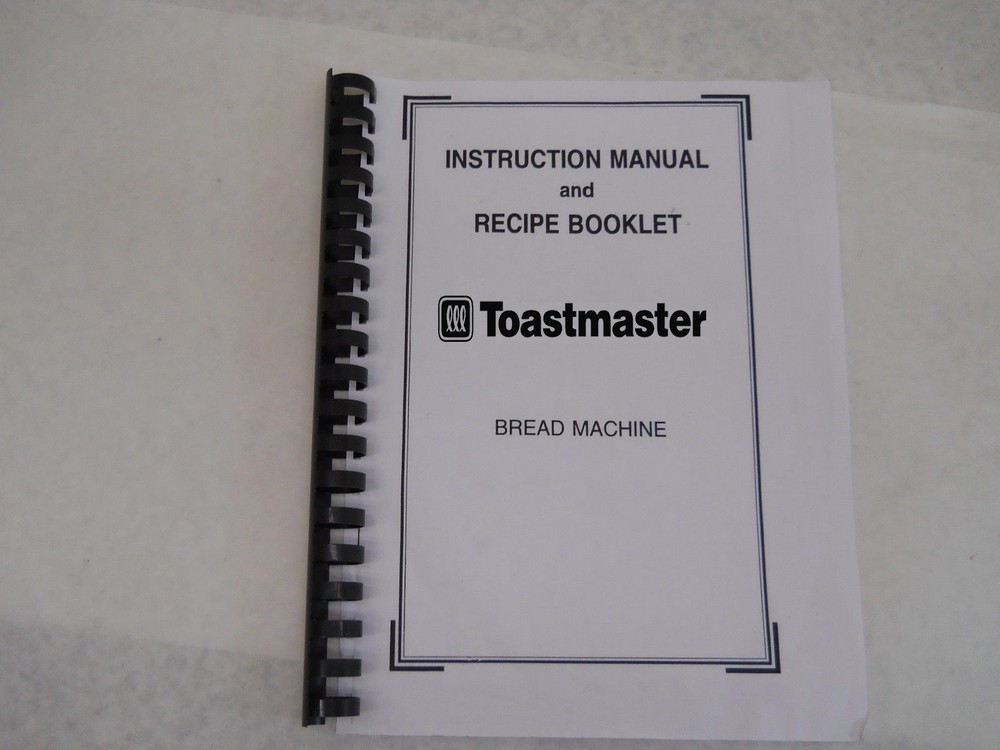 Toastmaster Bread Machine Manual 1199S 408529 408598 1147 TR520 TR845 WBYBM1