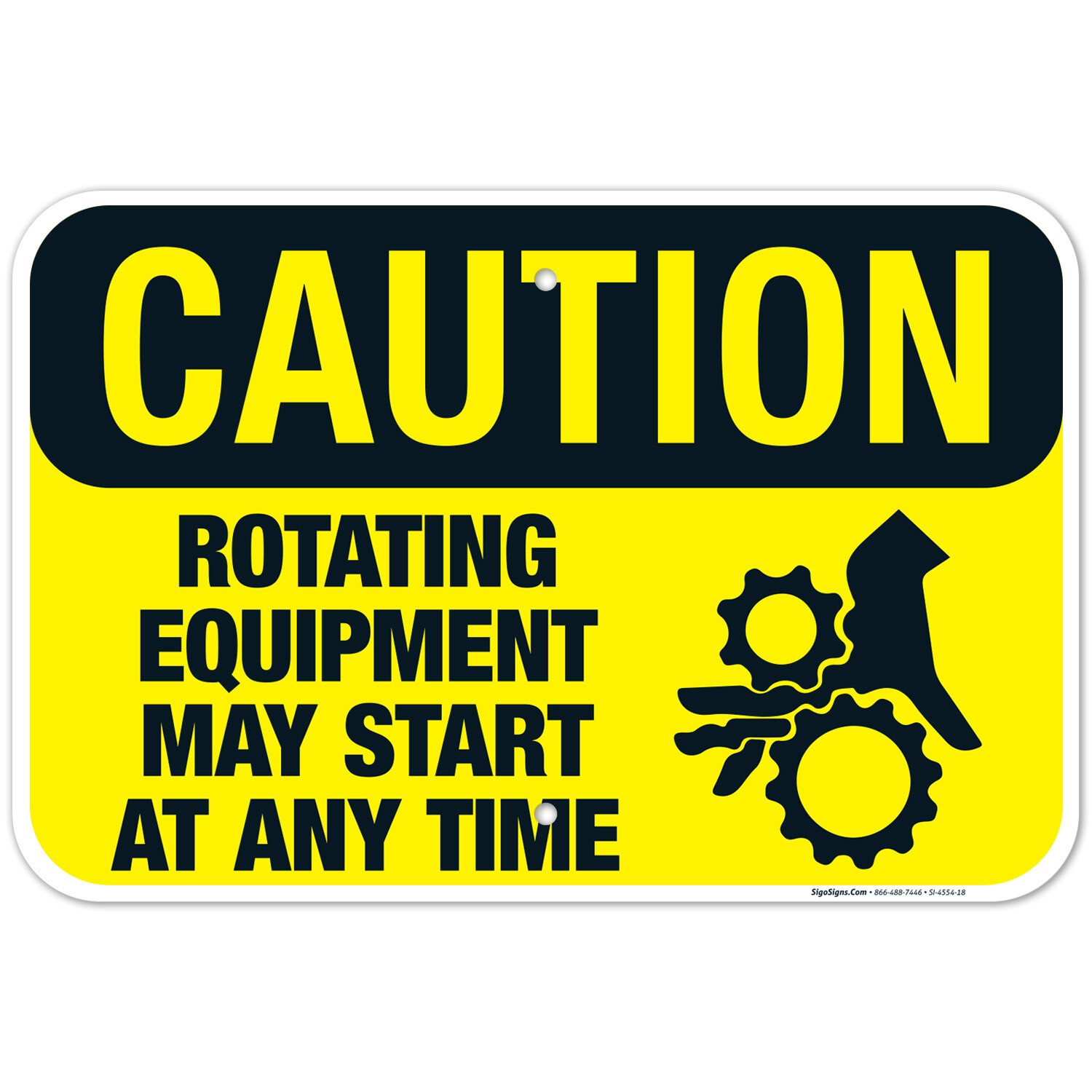Rotating Equipment May Start At Any Time Sign, OSHA Caution Sign, gallery