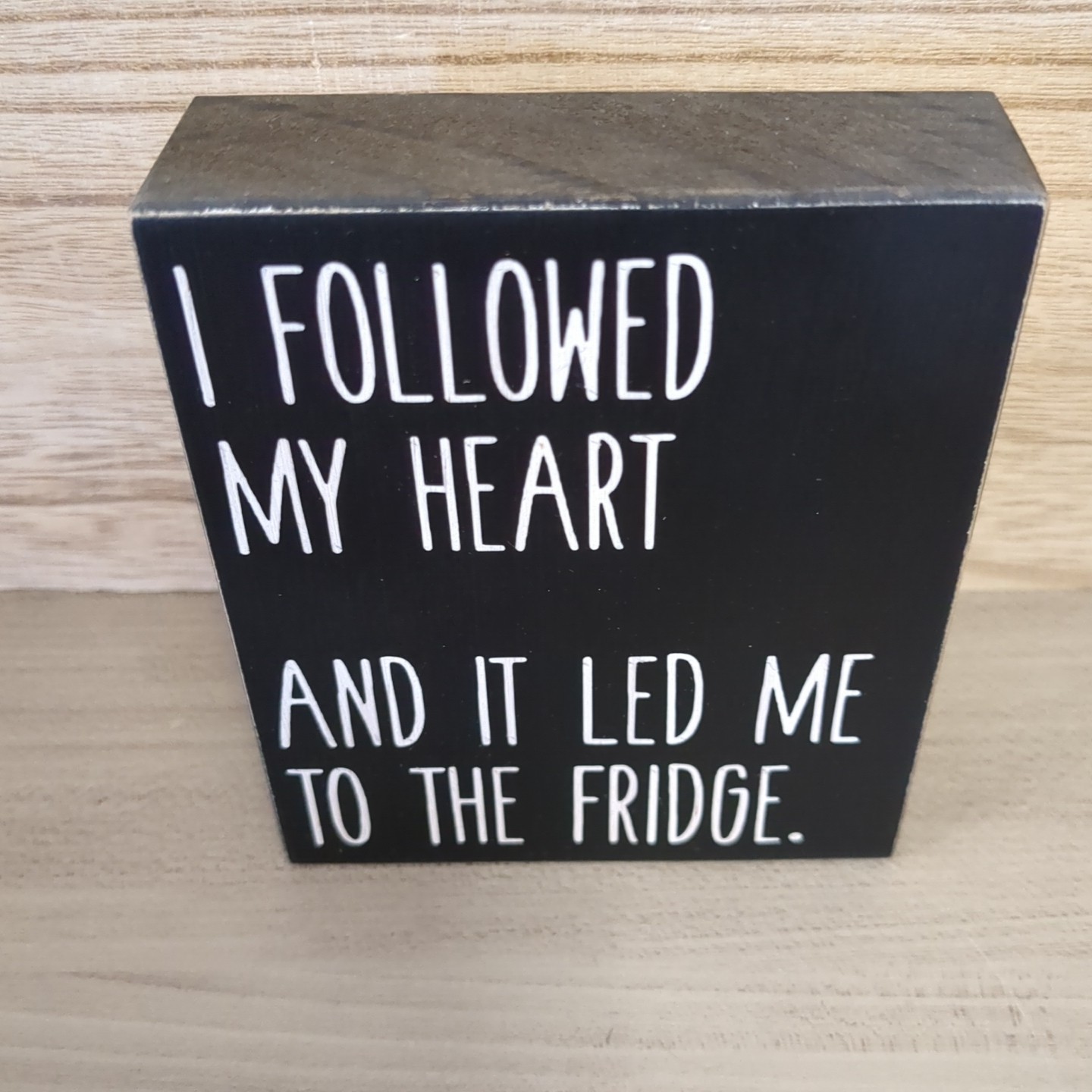 Mini Shelf Sitter Sign Everyday Decor Funny Life gallery