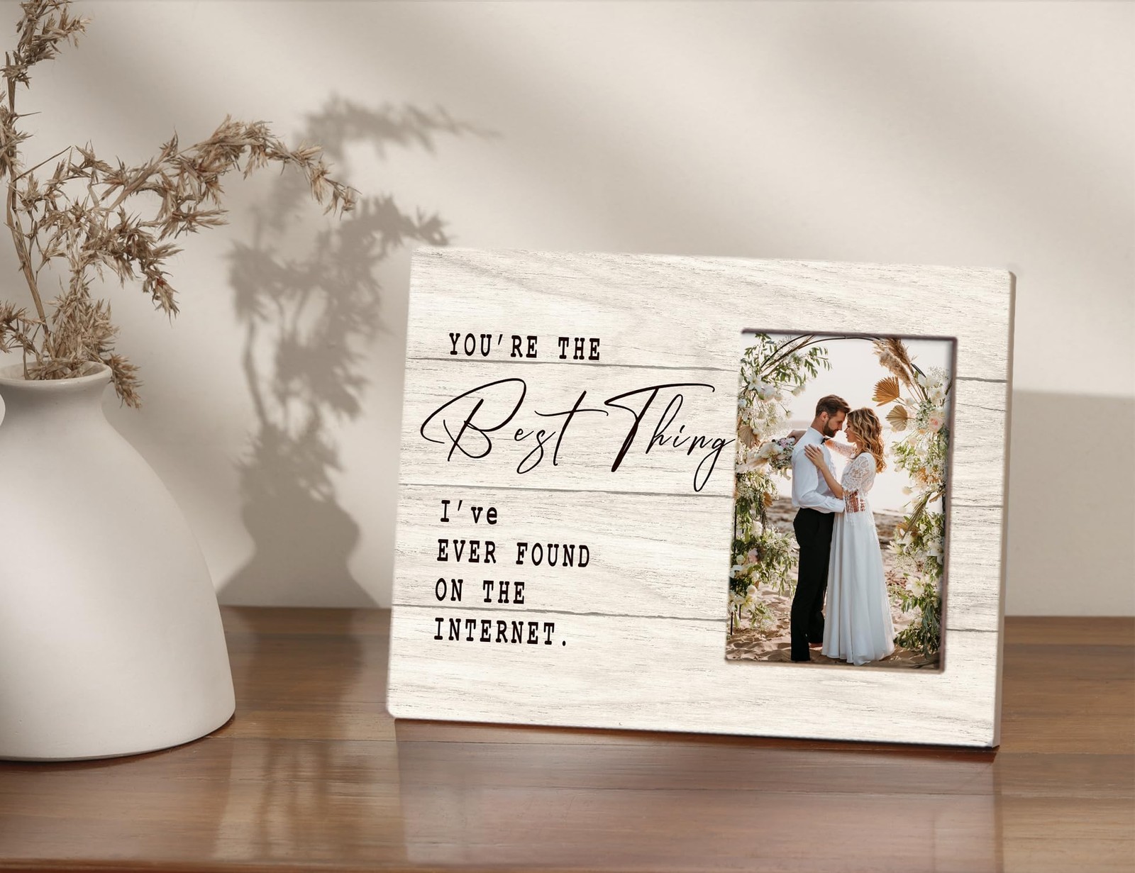 You're The Best Thing I've Ever Found On The Internet Picture Frame - Birthda... gallery