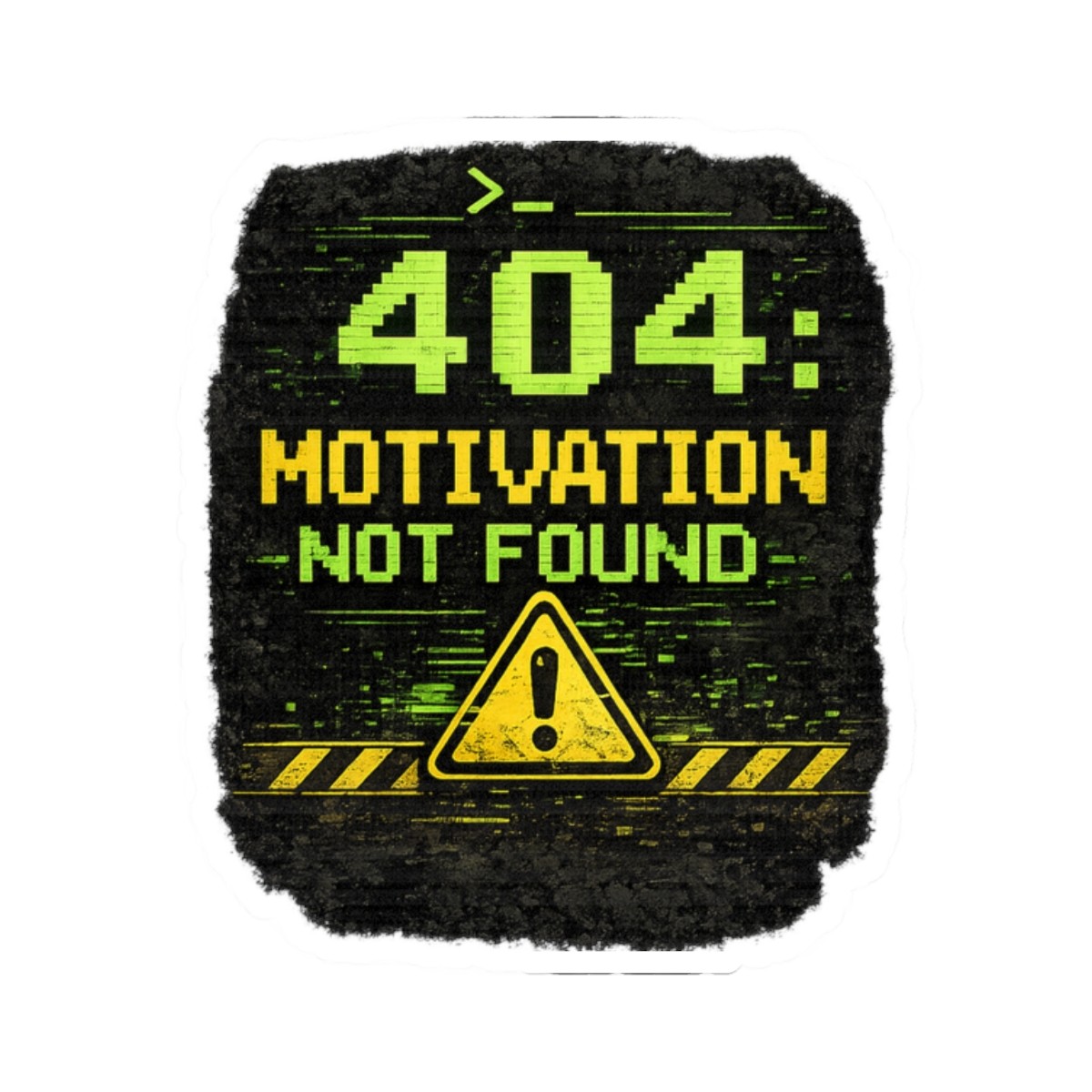 Kiss-Cut Stickers "Error 404 Motivation Not Found" Geek Humor gallery