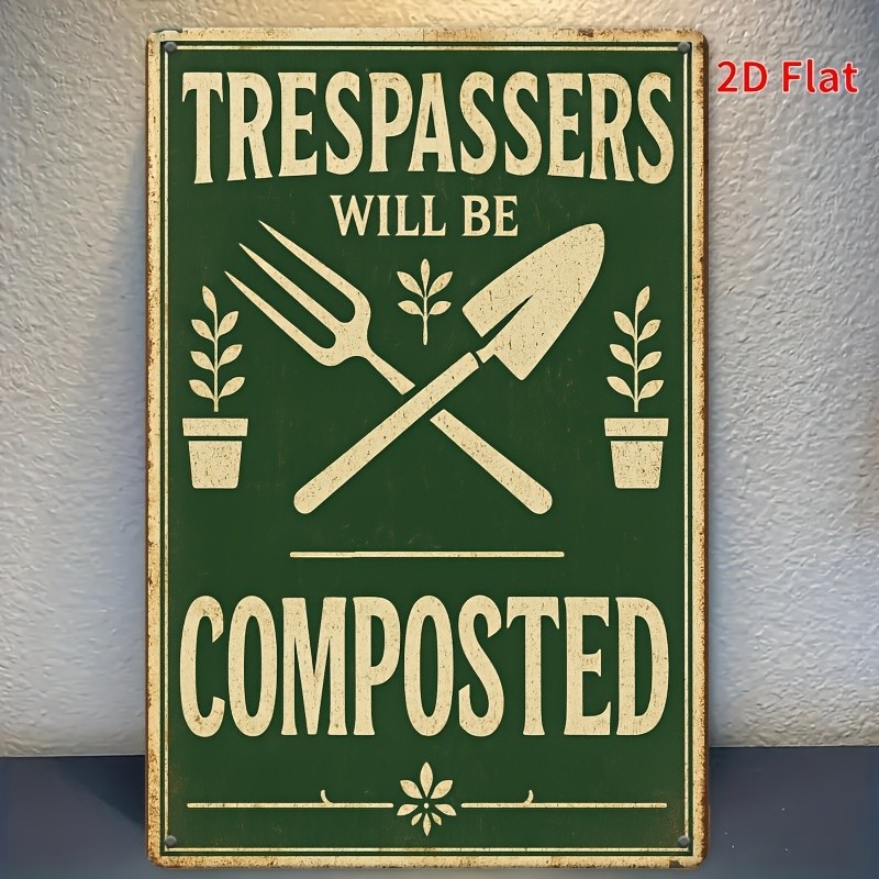 Humorous Metal Sign Trespassers Will Be Composted Vintage Garden Yard Decoration gallery