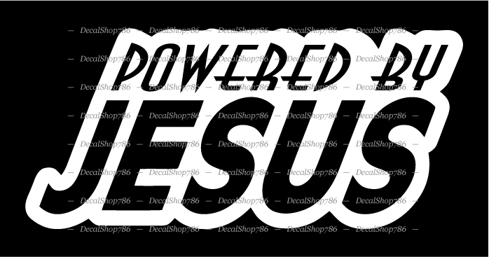 Powered By Jesus - Religion - Vinyl Die-Cut Peel N' Stick Decals / Stickers gallery