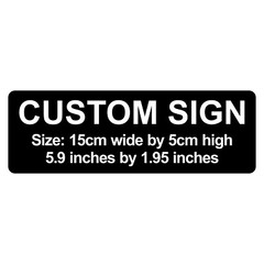Custom Laser Engraved Sign Plaque – 15cm x 5cm / 5.9″ x 1.9″ C00013