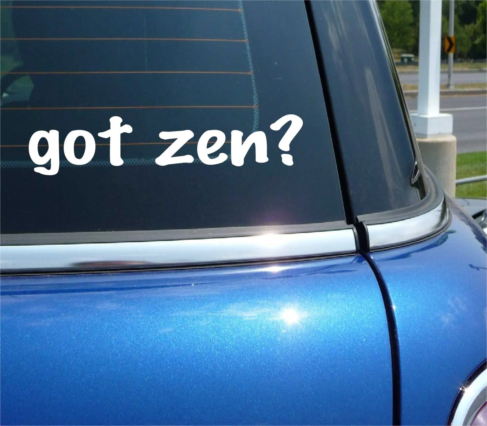 got zen? CAR DECAL BUMPER STICKER VINYL FUNNY JOKE WINDOW gallery