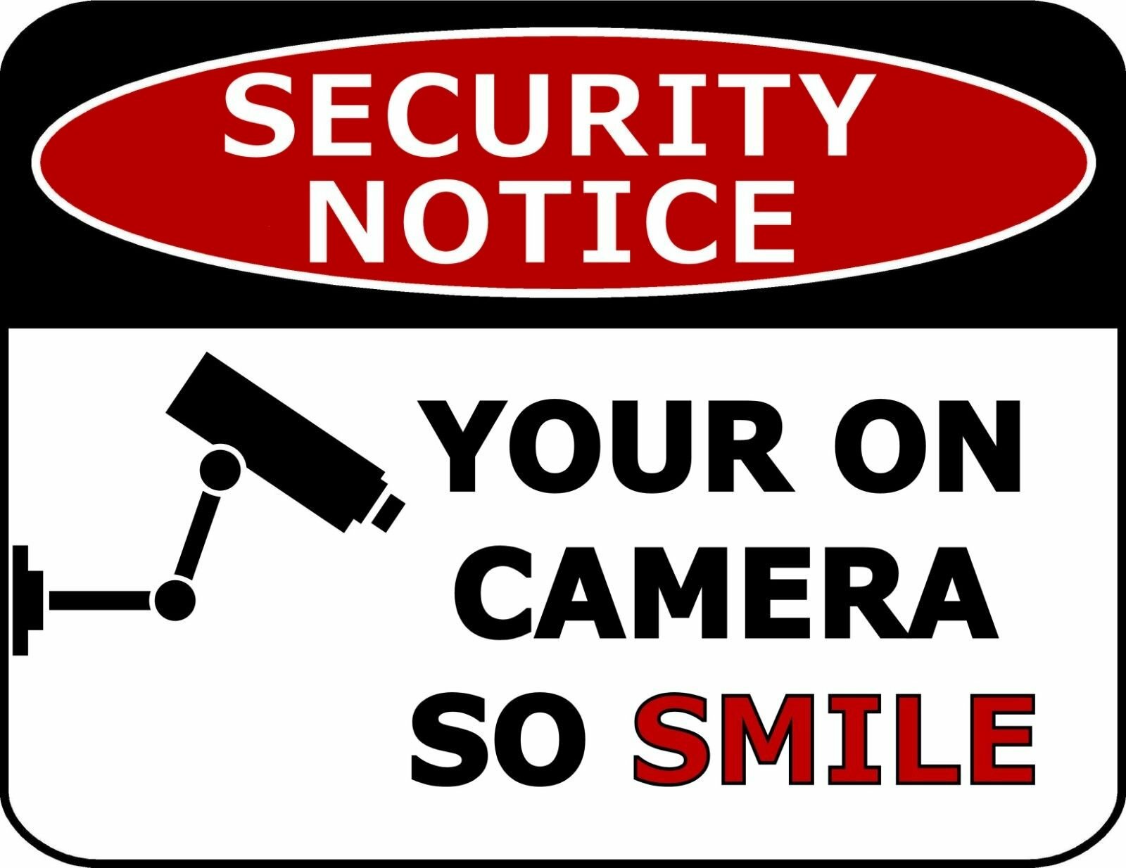 Security Notice Your on Camera So Smile 11.5 inches x 9 inches Laminated Sign gallery