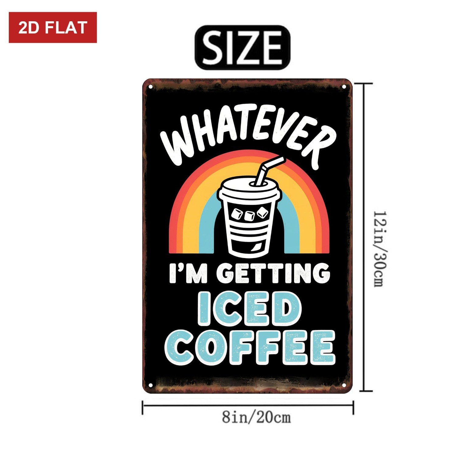 Whatever I'm Getting Iced Coffee Metal Sign Funny Coffee Decor for Kitchen/Cafe gallery