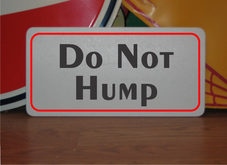 Do Not Hump Metal Sign gallery