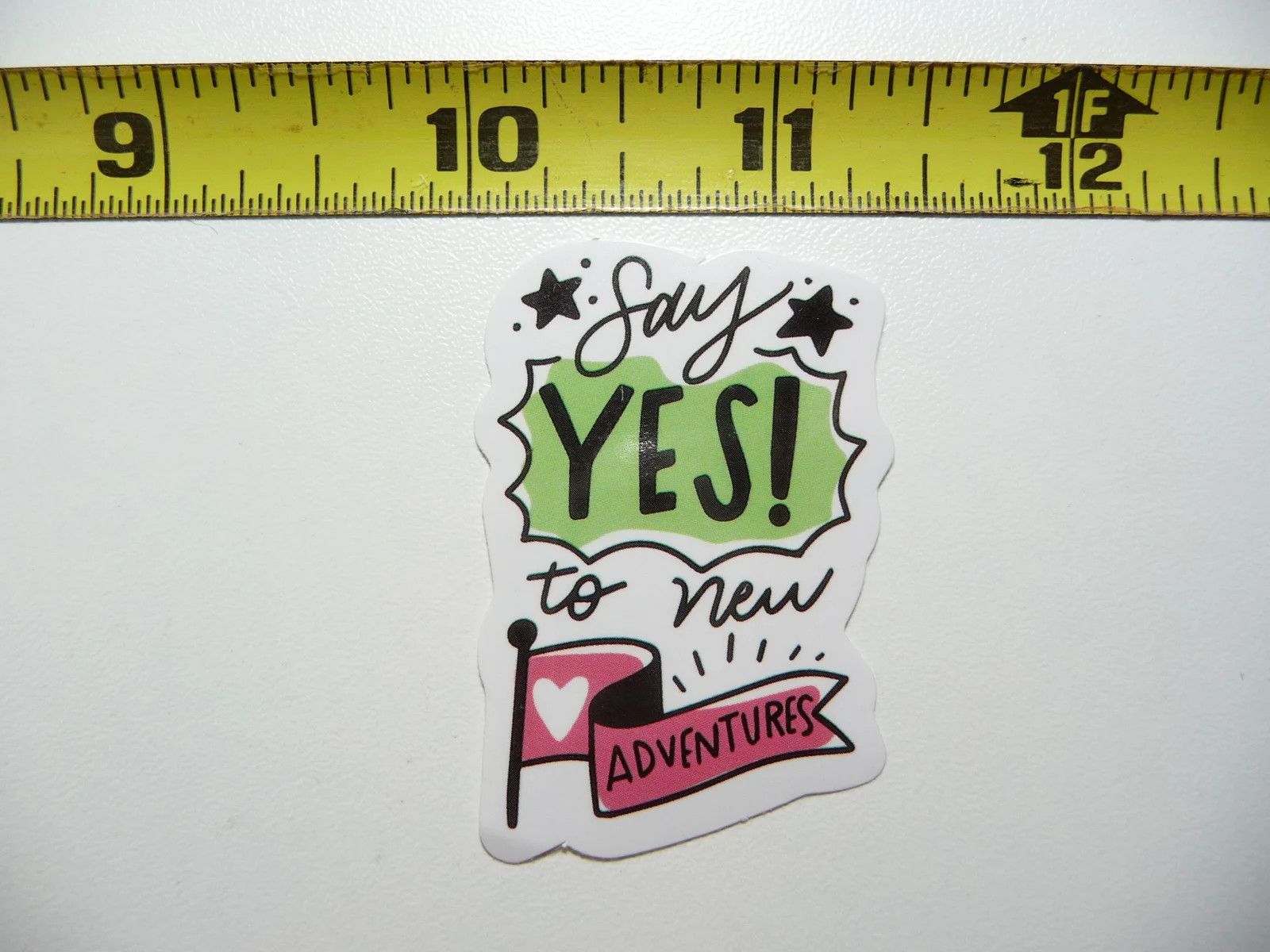 SAY YES NEW ADVENTURES POSITIVE SMALL STICKER DECAL MOTIVATIONAL MOTIVATE gallery