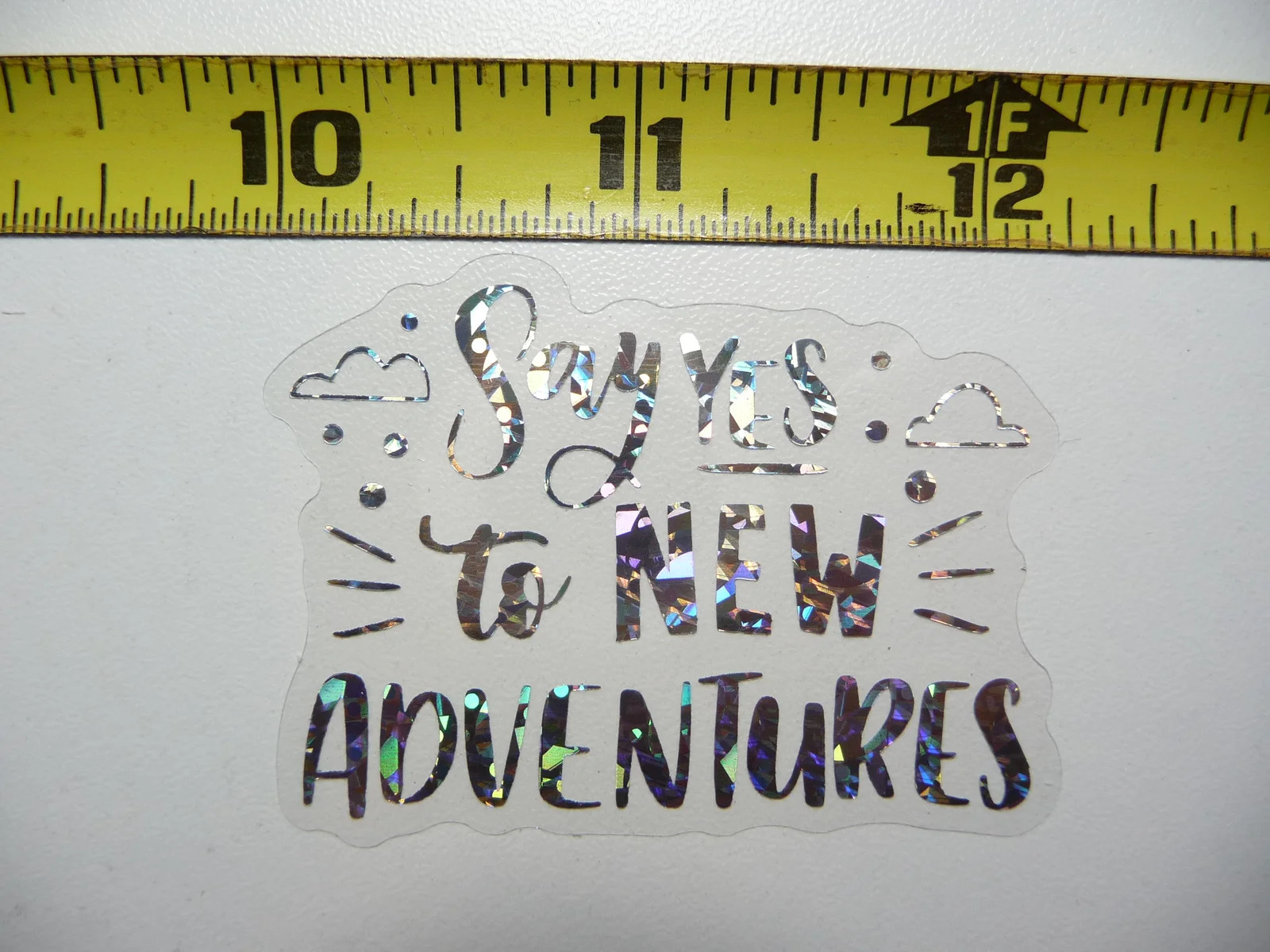SAY YES TO NEW ADVENTURES SMALL STICKER DECAL HOLOGRAPHIC POSITIVE MOTIVATIONAL gallery
