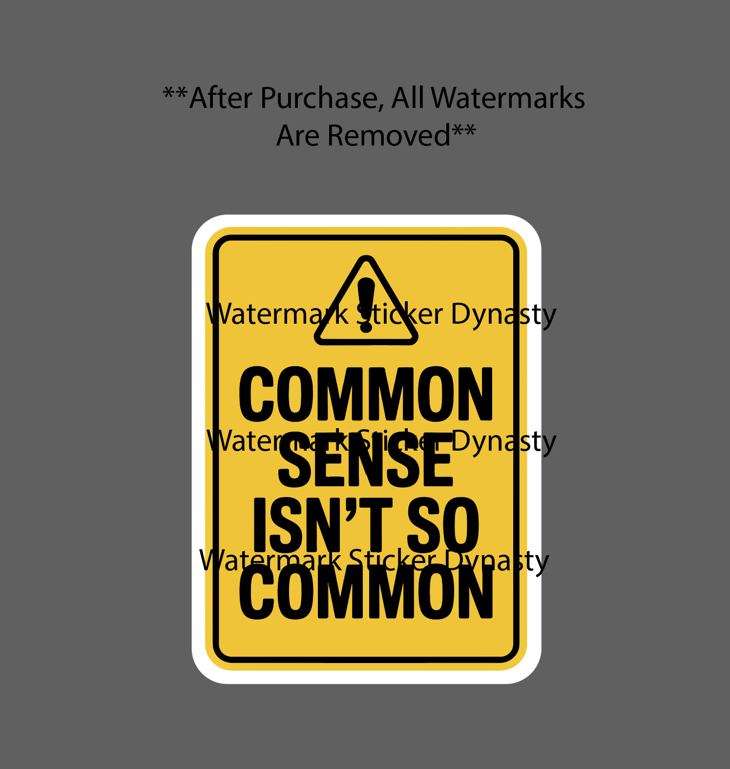 Common Sense Isn't So Common Sticker Waterproof Decal Quote Funny Gift NEW gallery