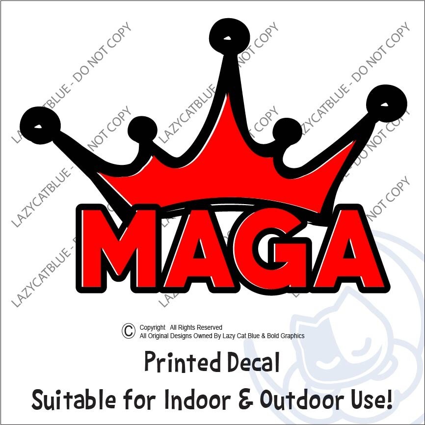 MAGA Crown King Decal Sticker Printed Die Cut Trump America USA 47 Red Crown Hat gallery