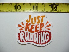 JUST KEEP RUNNING SMALL STICKER DECAL EXERCISE FITNESS EXERCISE FUNNY