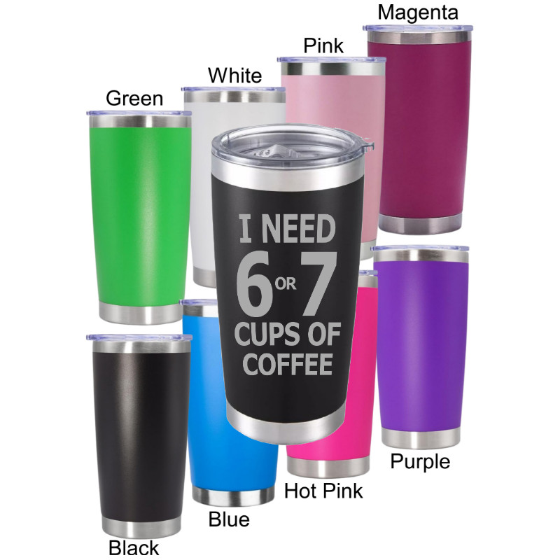 6 OR 7 CUPS MINIMUM – 20oz Coffee Tumbler for Unhinged Mornings & Delulu Energy gallery